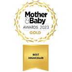 Award - Mother and Baby 2023 Gold award - best highchair 