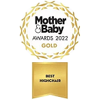 Award - Mother and Baby 2022 Gold award - best highchair